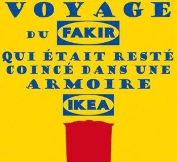 L’extraordinaire voyage du fakir qui était resté coincé dans une armoire Ikea